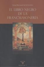 LIBRO NEGRO DE LA FRANCMASONERIA, EL | 9788418379772 | RAYNAUD, SERGE