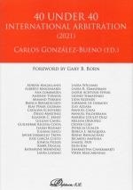 40 UNDER 40 INTERNATIONAL ARBITRATION 2021 | 9788413774398 | GONZALEZ-BUENO, CARLOS