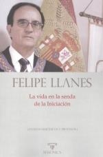 VIDA EN LA SENDA DE LA INICIACIÓN, LA | 9788418379734 | LLANES MENÉNDEZ, FELIPE
