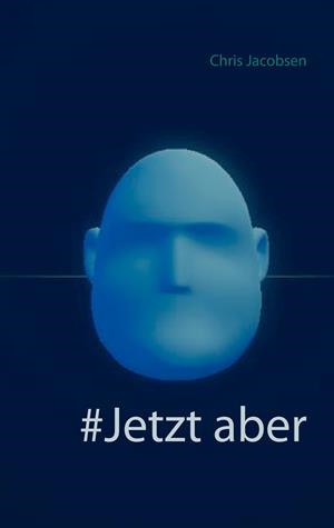 #JETZT ABER | 9783751900492 | JACOBSEN, CHRIS