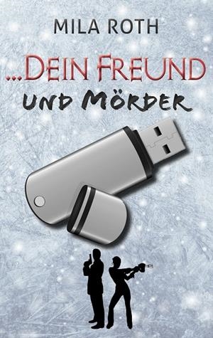 ... DEIN FREUND UND MÖRDER | 9783751922302 | ROTH, MILA