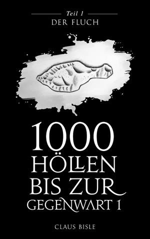 1000 HÖLLEN BIS ZUR GEGENWART | 9783746010106 | BISLE, CLAUS