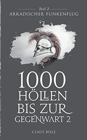 1000 HÖLLEN BIS ZUR GEGENWART | 9783751905107 | BISLE, CLAUS