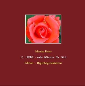 13 LIEBE - VOLLE WÜNSCHE FÜR DICH | 9783741207792 | HEIER, MONIKA