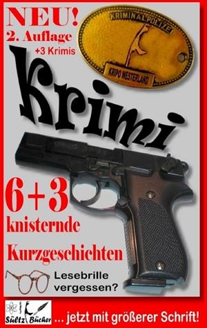 6+3 KNISTERNDE KURZGESCHICHTEN - GENRE KRIMI - 3 KRIMIS ALS ZUGABE | 9783741252303 | SULTZ, RENATE / SULTZ, UWE H.
