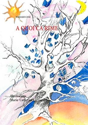 A QUOI CA RIME | 9782322191499 | CISSE, BERNARD