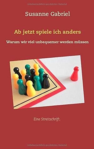 AB JETZT SPIELE ICH ANDERS | 9783746012414 | GABRIEL, SUSANNE
