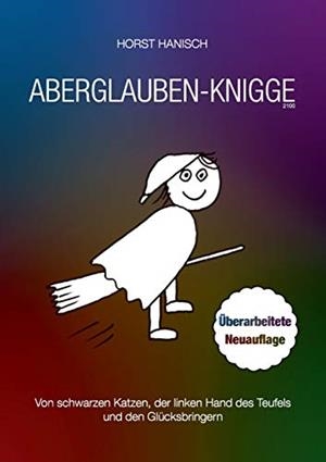 ABERGLAUBE-KNIGGE 2100 | 9783750427815 | HANISCH, HORST