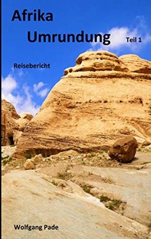 AFRIKA UMRUNDUNG TEIL 1 | 9783744822145 | PADE, WOLFGANG