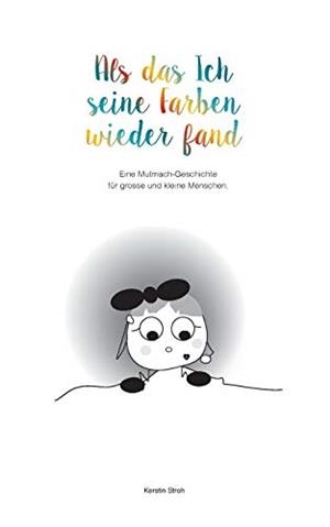 ALS DAS ICH SEINE FARBEN WIEDERFAND | 9783752898347 | STROH, KERSTIN