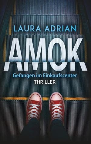 AMOK | 9783749480883 | ADRIAN, LAURA