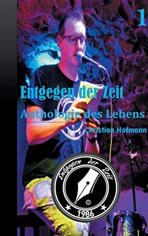 ANTHOLOGIE DES LEBENS BAND 1 | 9783751931014 | HOFMANN, CHRISTIAN