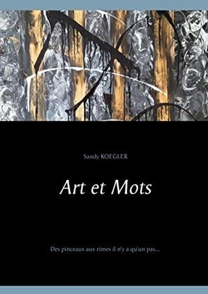 ART ET MOTS | 9782322191567 | KOEGLER, SANDY