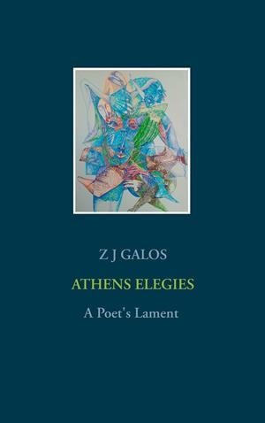 ATHENS ELEGIES | 9783751904360 | GALOS, Z J