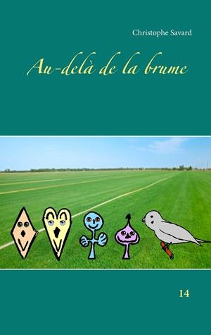 AU-DELÀ DE LA BRUME | 9782322202027 | SAVARD, CHRISTOPHE