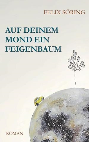 AUF DEINEM MOND EIN FEIGENBAUM | 9783748159681 | SORING, FELIX