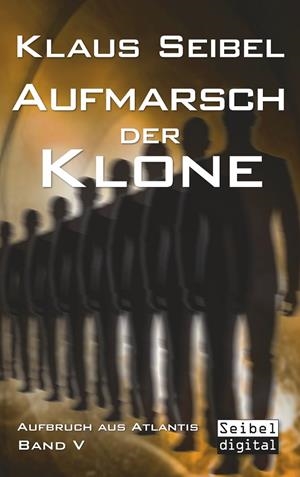 AUFMARSCH DER KLONE | 9783750468757 | SEIBEL, KLAUS