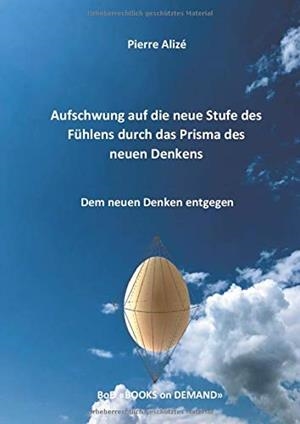 AUFSCHWUNG AUF DIE NEUE STUFE DES FUHLENS DURCH DA | 9783751937900 | ALIZE, PIERRE