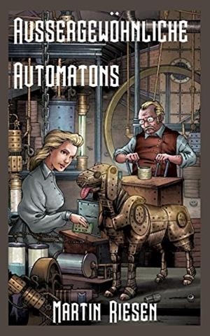 AUSSERGEWOHNLICHE AUTOMATONS | 9783738624885 | RIESEN, MARTIN