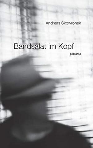 BANDSALAT IM KOPF | 9783746047379 | SKOWRONEK, ANDREAS