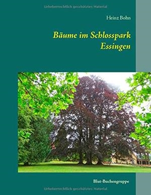 BAUME IM SCHLOSSPARK ESSINGEN | 9783749499144 | BOHN, HEINZ
