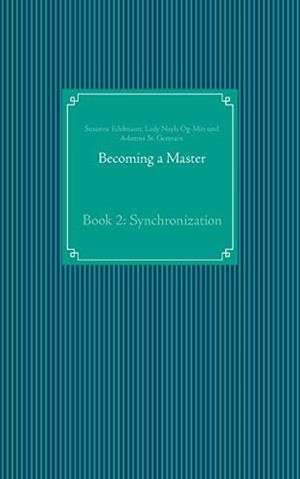 BECOMING A MASTER | 9783741292606 | EDELMANN, SUSANNE / OG-MIN, LADY NAYLA / ST. GERMAIN