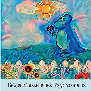 BEKENNTNISSE EINES PSYCHOSAURUS | 9783750429420 | STEMM, CARSTEN