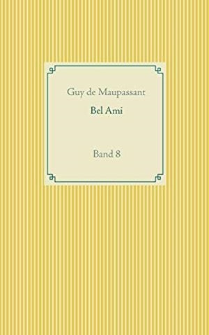 BEL AMI | 9783748179122 | DE MAUPASSANT, GUY
