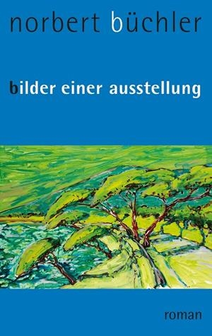BILDER EINER AUSSTELLUNG | 9783732278916 | BUCHLER, NORBERT