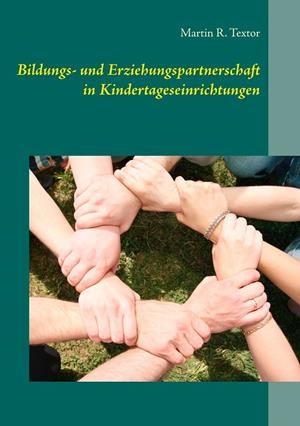 BILDUNGS- UND ERZIEHUNGSPARTNERSCHAFT IN KINDERTAGESEINRICHTUNGEN | 9783842366299 | TEXTOR, MARTIN R.