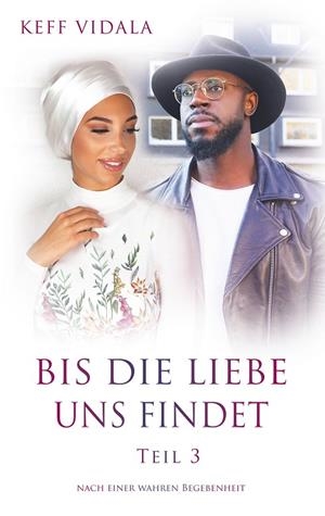 BIS DIE LIEBE UNS FINDET | 9783748102205 | VIDALA, KEFF
