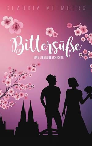 BITTERSÜßE | 9783750452787 | MEIMBERG, CLAUDIA