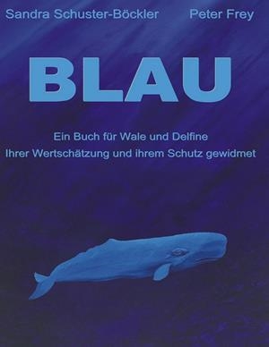 BLAU | 9783748199793 | SCHUSTER-BOCKLER, SANDRA / FREY, PETER