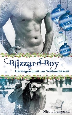 BLIZZARD BOY | 9783741291562 | LUNGEANU, NICOLE