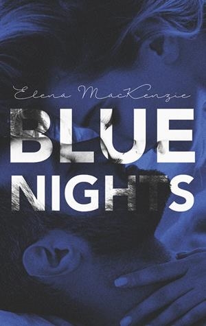 BLUE NIGHTS | 9783751919883 | MACKENZIE, ELENA