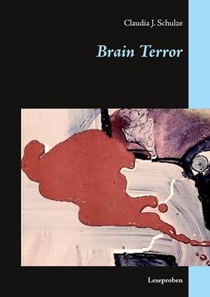 BRAIN TERROR | 9783744888745 | SCHULZE, CLAUDIA J.
