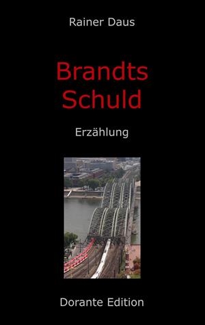 BRANDTS SCHULD | 9783750493162 | DAUS, RAINER