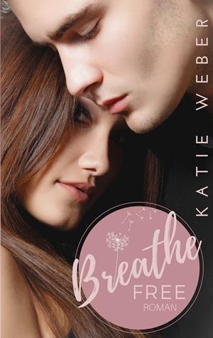 BREATHE FREE | 9783752877595 | WEBER, KATIE