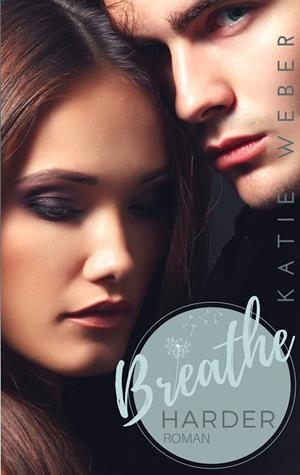 BREATHE HARDER | 9783752877540 | WEBER, KATIE