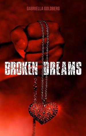 BROKEN DREAMS | 9783750424593 | GOLDBERG, GABRIELLA