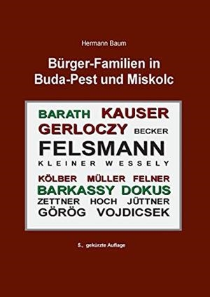 BÜRGER-FAMILIEN IN BUDA-PEST UND MISKOLC | 9783735779182 | BAUM, HERMANN