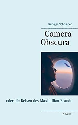 CAMERA OBSCURA | 9783750486942 | SCHNEIDER, RUDIGER