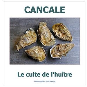 CANCALE : LE CULTE DE L'HUÎTRE | 9782322185542 | DOUILLET, JOEL