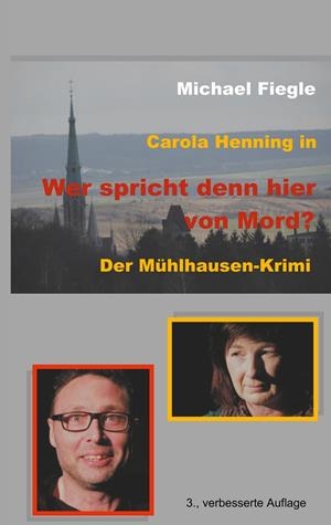 CAROLA HENNING IN "WER SPRICHT DENN HIER VON MORD?" | 9783750495296 | FIEGLE, MICHAEL