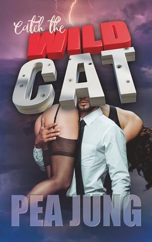 CATCH THE WILDCAT | 9783751914420 | JUNG, PEA