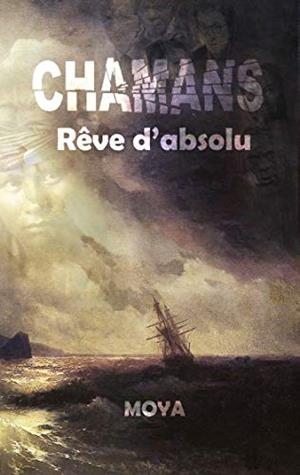CHAMANS | 9782322190881 | MOYA, JEAN-PIERRE