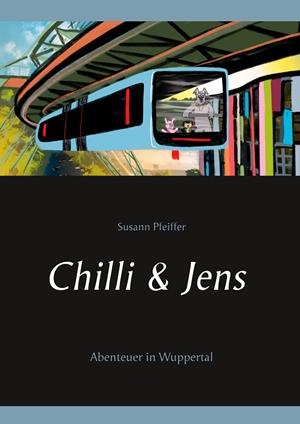 CHILLI UND JENS | 9783837037913 | PFEIFFER, SUSANN