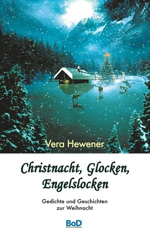 CHRISTNACHT, GLOCKEN, ENGELSLOCKEN | 9783741251641 | HEWENER, VERA