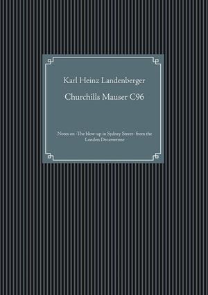 CHURCHILLS MAUSER C96 | 9783746009308 | LANDENBERGER, KARL HEINZ