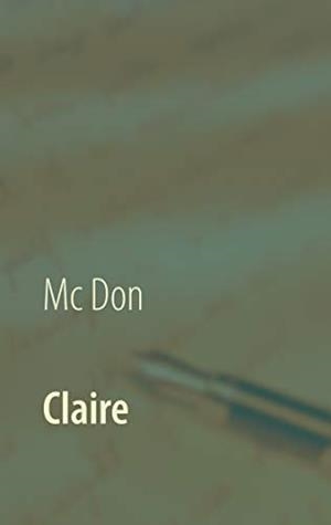 CLAIRE | 9783750440326 | DON, MC